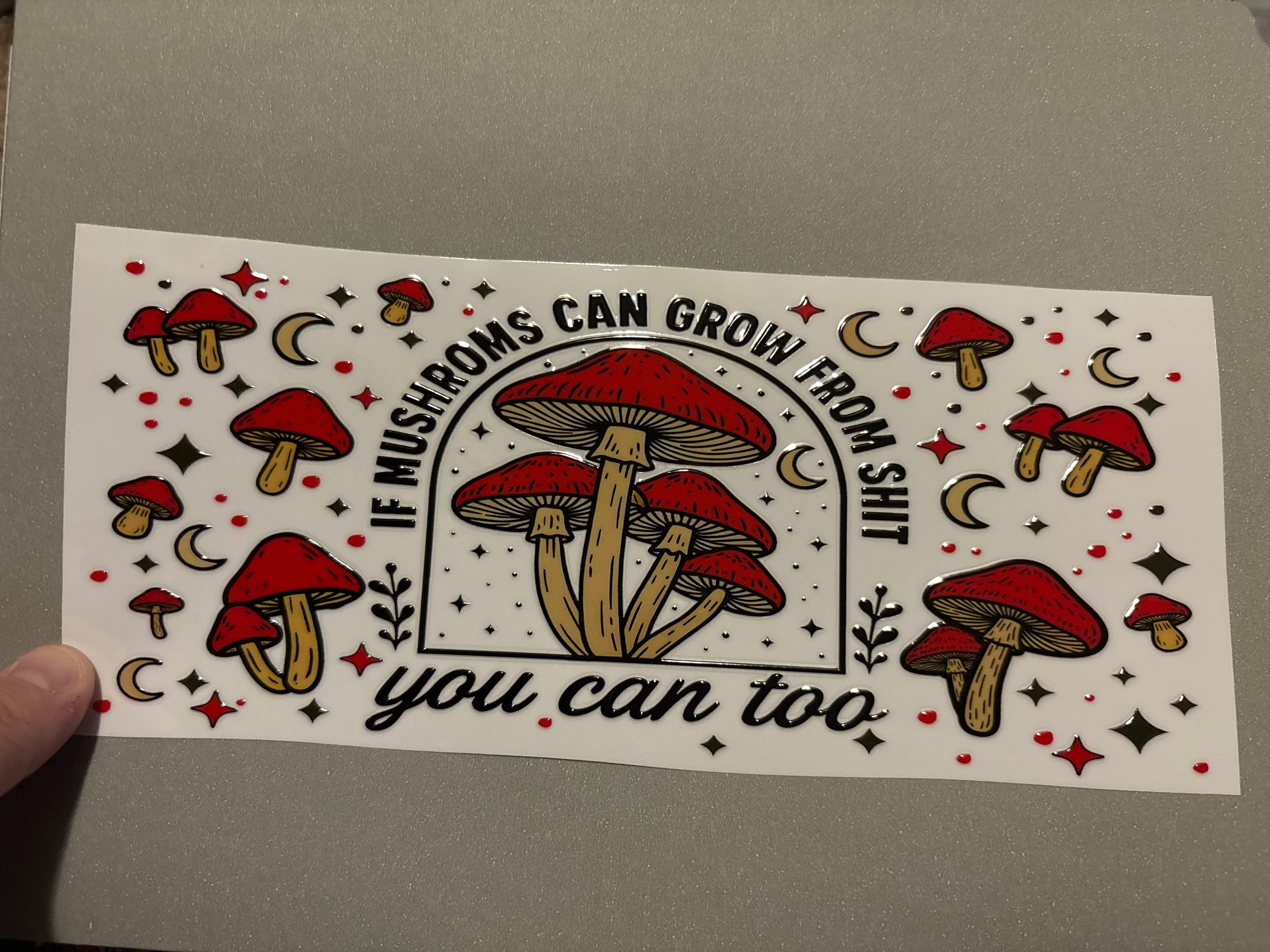 If mushrooms can grow from sh*t, you can too, mushrooms, sparkles