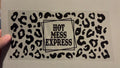 Hot mess express, black cheetah print background