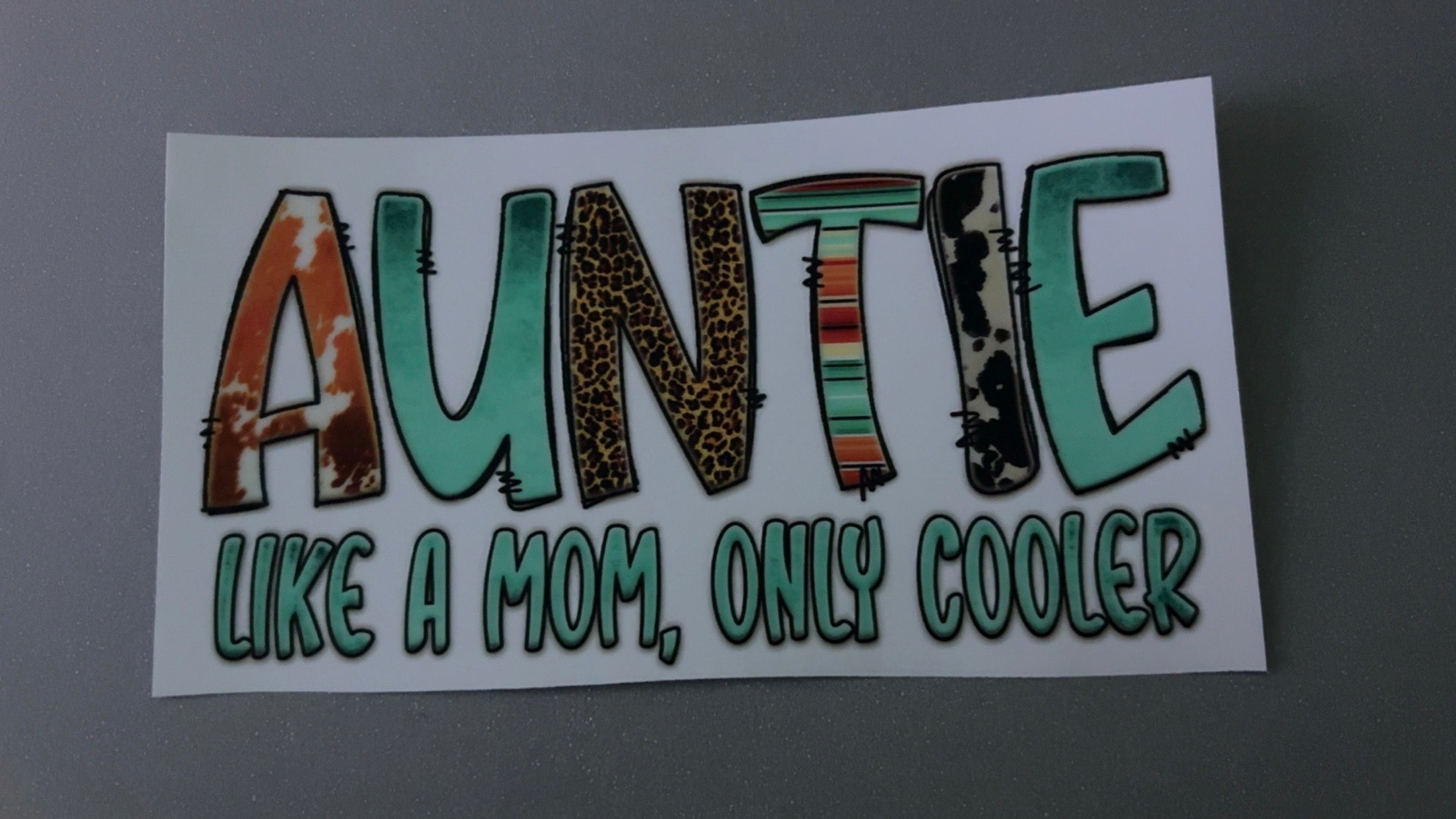 Auntie, like a mom only cooler