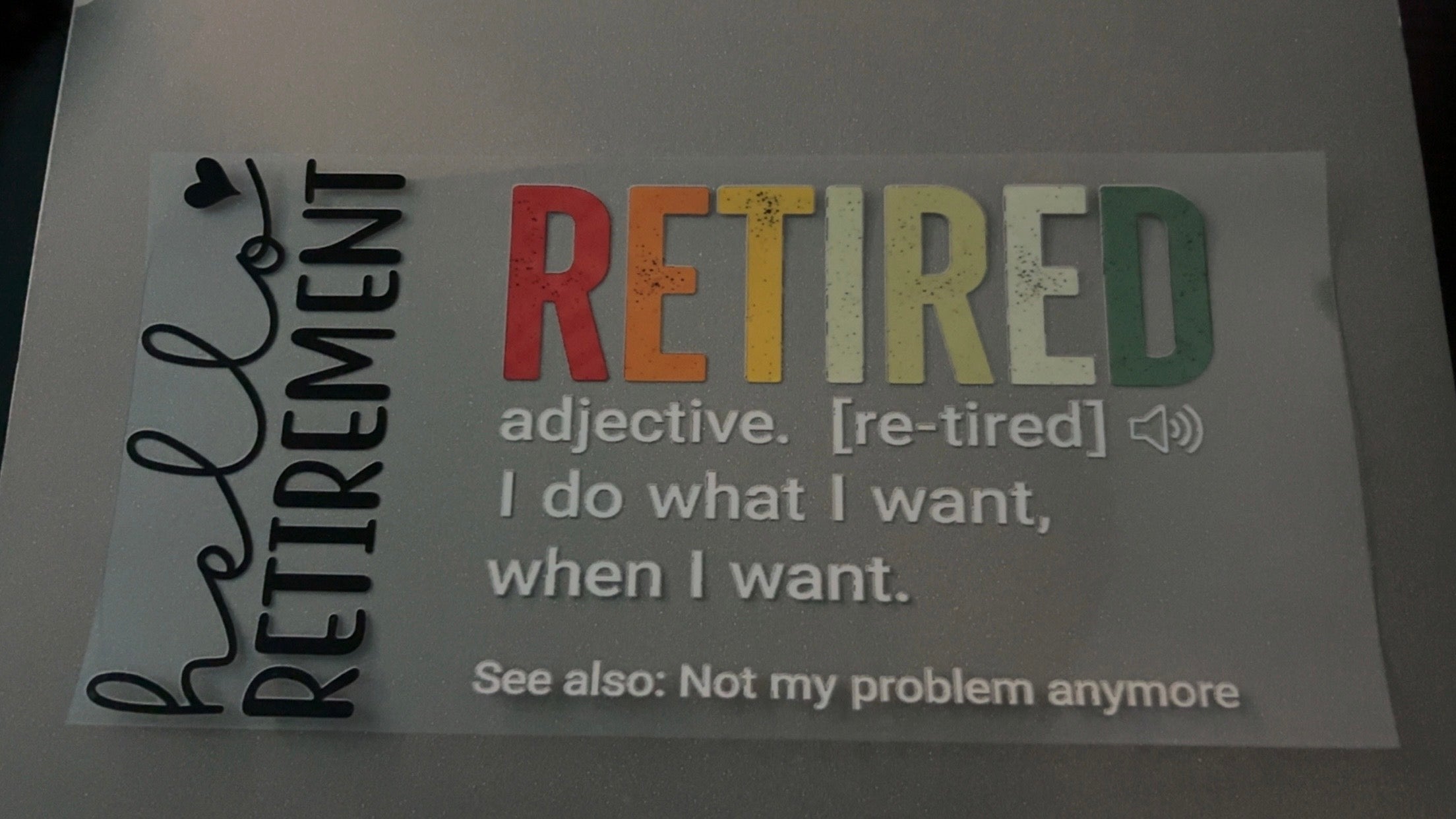 Hello Retirement, definition of retired